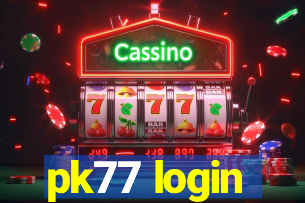 pk77 login